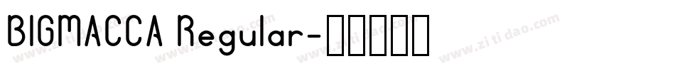 BIGMACCA Regular字体转换